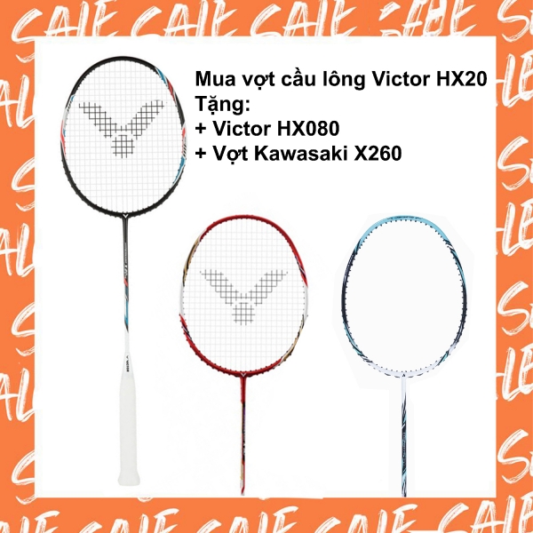 Combo mua vợt cầu lông Victor HX 20 tặng vợt Victor HX080 + Vợt Kawasaki X260 + Cước CV890 + Quấn cán Victor